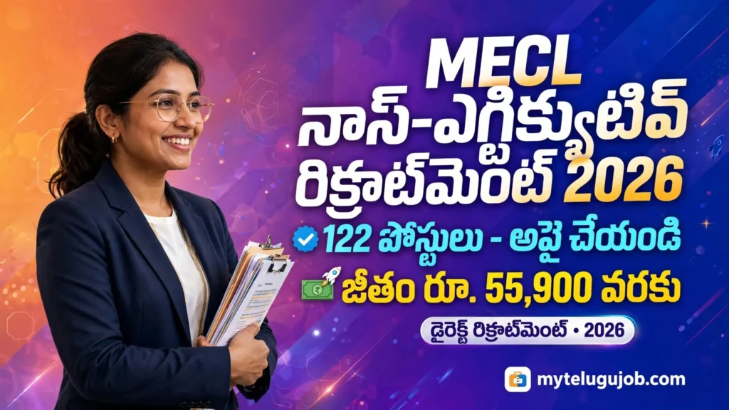 MECL 122 posts non executive apply online apply notification | నాన్ ఎగ్జిక్యూటివ్ రిక్రూట్‌మెంట్ 2026